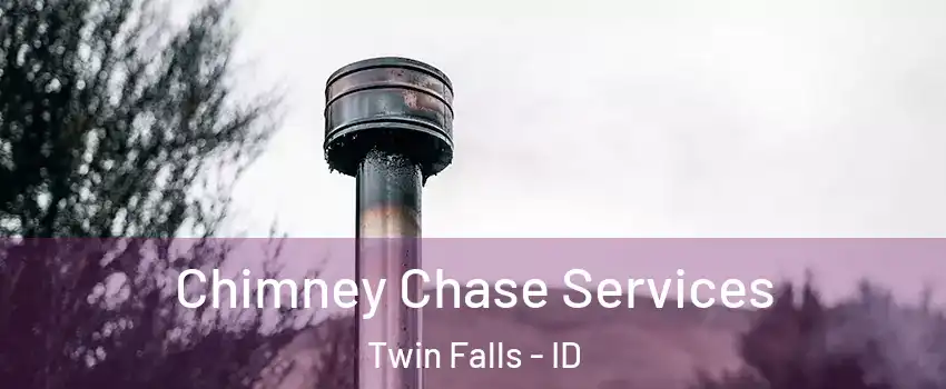  Chimney Chase Services Twin Falls - ID