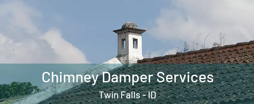  Chimney Damper Services Twin Falls - ID