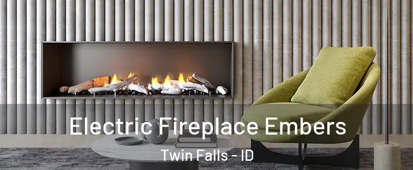  Electric Fireplace Embers Twin Falls - ID
