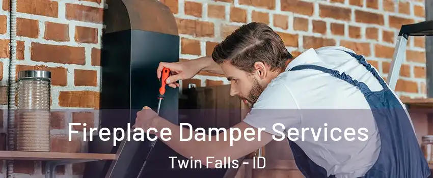  Fireplace Damper Services Twin Falls - ID