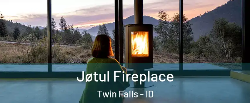  Jøtul Fireplace Twin Falls - ID